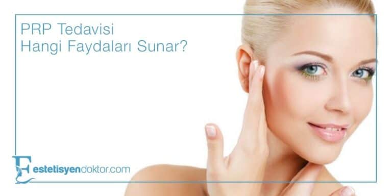 PRP Tedavisi Nedir?
