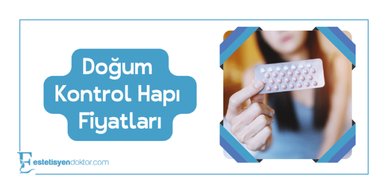 Doğum Kontrol Hapı Fiyat