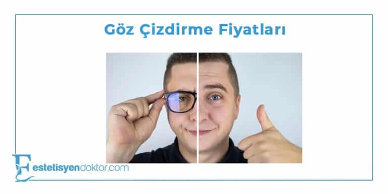 Göz Çizdirme Fiyatları – 2023