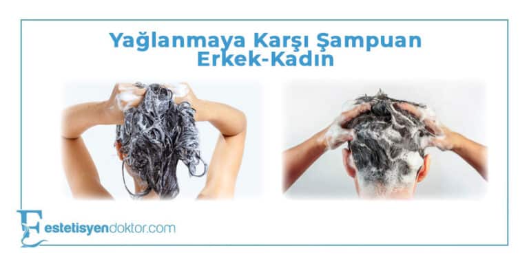 Yağlanmaya Karşı Şampuan Erkek – Kadın