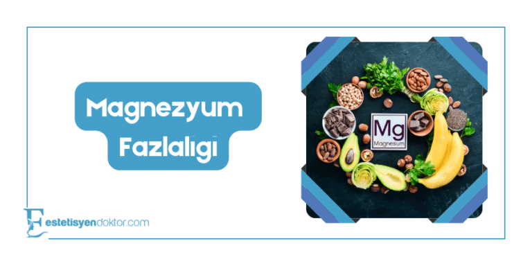 Magnezyum Fazlalığı